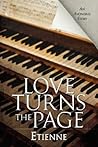 Love Turns the Page by Etienne .