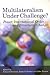 Multilateralism under Challenge?: Power, International Order, and Structural Change
