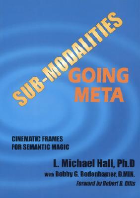 Sub-modalities Going Meta: Cinematic Frames for Semantic Magic (Paperback)