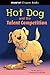 Hot Dog and the Talent Competition