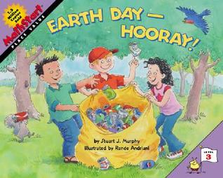 Earth Day--Hooray!: A Springtime Book For Kids – Teaching Math and Place Value Through Recycling for Children (Ages 6-10) (MathStart 3)