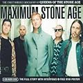 Maximum Stone Age: The Unauthorised Biography of Queens of the Stone Age