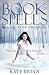 The Book of Spells (Private...