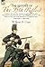 The History of the 95th (Rifles)-During the South American Expedition 1806, The Baltic Expedition 1807, The Peninsular War, The War of 1812 and the Waterloo Campaign,1815: Volume 1-1800-1815