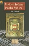 Hidden Ireland, Public Sphere (Research Papers in Irish Studies)