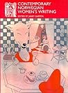 Contemporary Norwegian Women's Writing (Series B (Norvik Press), 19)