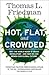 Hot, Flat, and Crowded