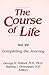 The Course of Life, Vol. VII: Completing the Journey