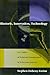 Rhetoric, Innovation, Technology: Case Studies of Technical Communication in Technology Transfer