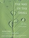 The Way of the Small: Why Less Is More The Way of the Small: Why Less Is More