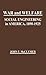 War and Welfare: Social Engineering in America, 1890-1925 (Contributions in American History)