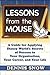 Lessons from the Mouse: A G...