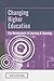 Changing Higher Education: The Development of Learning and Teaching (SEDA Series)