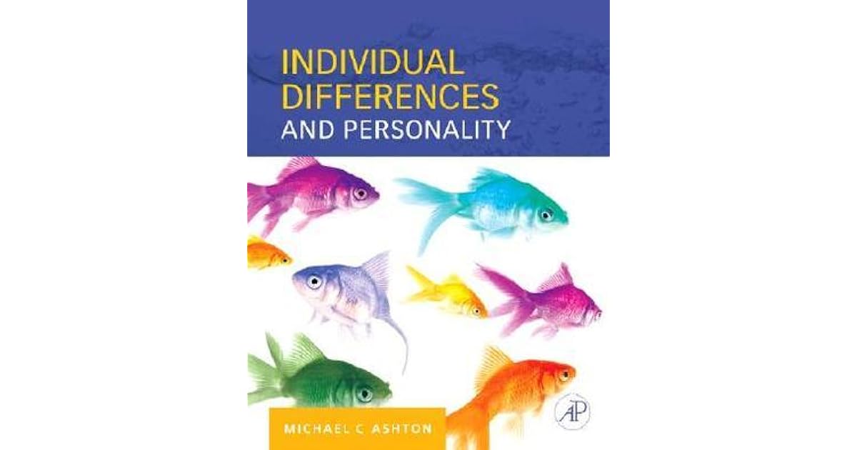 Individual Differences And Personality By Michael C Ashton Individual differences and personality by michael c ashton
