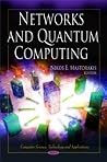 Networks and Quantum Computing (Computer Science, Technology and Applications) Networks and Quantum Computing (Computer Science, Technology and Applications)