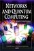 Networks and Quantum Computing (Computer Science, Technology and Applications)
