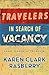 Travelers in Search of Vacancy by Karen Clark Rasberry
