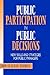 Public Participation in Public Decisions: New Skills and Strategies for Public Managers (Jossey-Bass Public Administration)