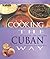 Cooking the Cuban Way: Culturally Authentic Foods, Including Low-Fat and Vegetarian Recipes (Easy Menu Ethnic Cookbooks)