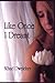 Like Once I Dreamt