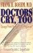 Doctors Cry Too!: Essays from the Heart of a Physician