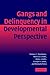 Gangs and Delinquency in Developmental Perspective (Cambridge Studies in Criminology)