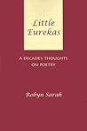 Little Eurekas: A Decade's Thoughts on Poetry