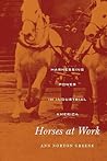 Horses at Work: H...