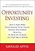 Opportunity Investing: How ...