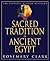 The Sacred Tradition in Ancient Egypt: The Esoteric Wisdom Revealed