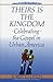 Theirs Is the Kingdom by Robert D. Lupton