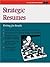 Strategic Resumes: Writing for Results (Fifty-Minute Series)