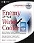 Enemy at the Water Cooler: True Stories of Insider Threats and Enterprise Security Management Countermeasures