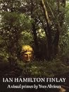 Ian Hamilton Finlay: A Visual Primer