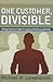 One Customer, Divisible: Linking Customer Insight to Loyalty and Advocacy Behavior