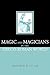 Magic and Magicians in the Greco-Roman World