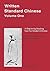 Written Standard Chinese, Volume One: A Beginning Reading Text for Modern Chinese (Far Eastern Publications Series)