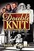 Double Knit, Volume One