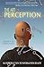 The Art of Perception: An Introduction to Information Reality
