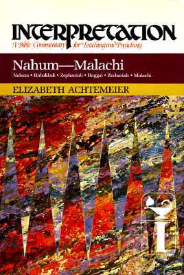 Nahum--Malachi: Interpretation: A Bible Commentary for Teaching and Preaching (Hardcover)