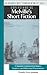Understanding Melville's Short Fiction: A Student Casebook to Issues, Sources, and Historical Documents (The Greenwood Press "Literature in Context" Series)