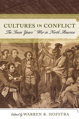 Cultures in Conflict: The Seven Years' War in North America (Hardcover)