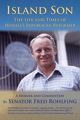 Island Son: The Life and Times of Hawaii's Republican Reformer (Paperback)