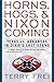 Horns, Hogs, & Nixon Coming by Terry Frei Horns, Hogs, & Nixon Coming by Terry Frei