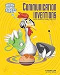 Communication Inventions: From Hieroglyphics to Dvds