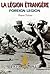 La Légion Étrangère: Foreign Legion 1939 - 1945 (English and French Edition)