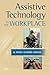 Assistive Technology in the Workplace