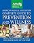 American Medical Association Complete Guide to Prevention and Wellness: What You Need to Know about Preventing Illness, Staying Healthy, and Living Longer