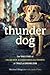 Thunder Dog by Michael Hingson