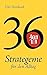 36 Strategeme für den Alltag